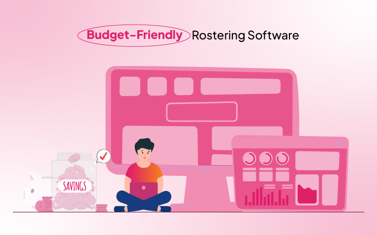 NDIS Budget Friendly Rostering Software