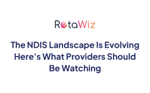 NDIS Landscape Is Evolving 2025