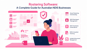 Dashboard of rostering software for managing employee schedules, shifts, and timesheets in Australian NDIS businesses